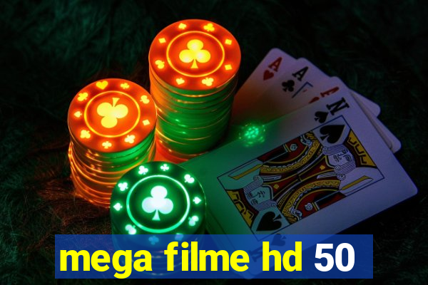 mega filme hd 50